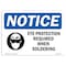 Signmission OSHA, Eye Protection Required When Soldering, 14in X 10in Rigid Plastic, 14" W, 10" H, Landscape OS-NS-P-1014-L-12359 - alternate 1
